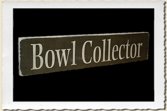 Bowl Collector Sign Stencil by Primitive Designs Stencil Co.